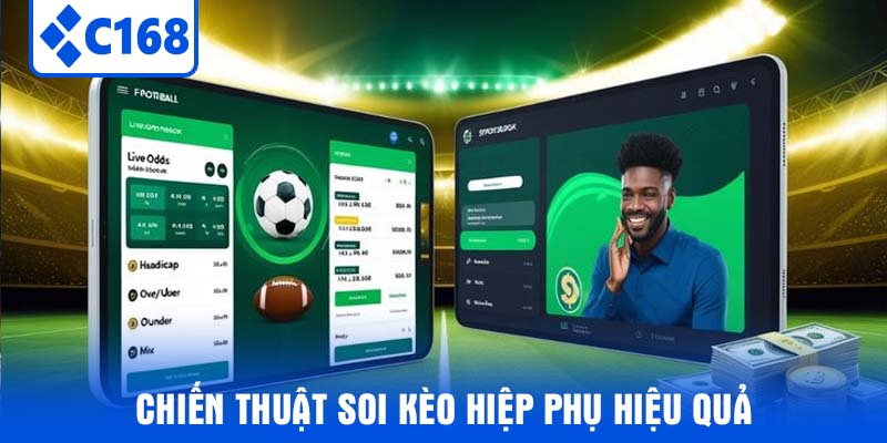 Chiến Thuật Soi Kèo Hiệp Phụ Hiệu Quả